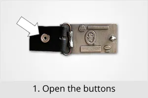 How to attach the Buckle to the Belt: 1. Open the buttons of the belt