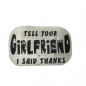 Preview: Belt Buckle Tell Your Girlfriend I Said Thanks